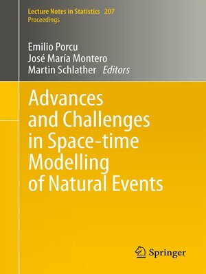 cover image of Advances and Challenges in Space-time Modelling of Natural Events